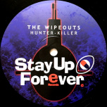 Stay Up Forever 106 - Hunter - Killer