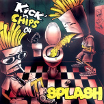 Kick n Chips 04 - Splash