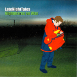 LateNightTales Nightmares On Wax 2xLP