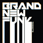 Brand New Funk Reboots