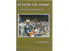 Škola hry na pětistrunné banjo v českých country hitech - Petr Brandejs + DVD
