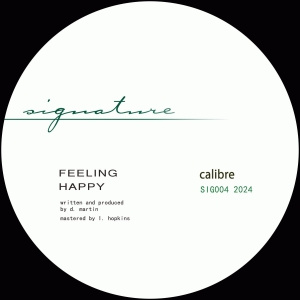 Signature 04 Repress - Feeling Happy / Think Again